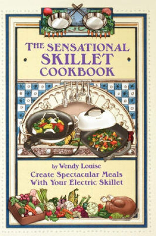 Cover of The Sensational Skillet Cookbook