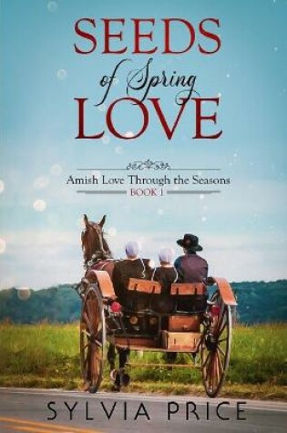 Cover of Seeds of Spring Love