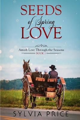 Cover of Seeds of Spring Love