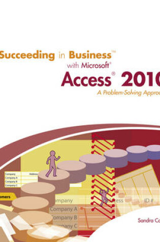 Cover of Succeeding in Business with Microsoft Access 2010