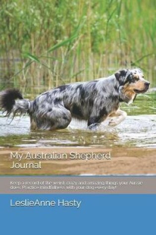 Cover of My Australian Shepherd Journal