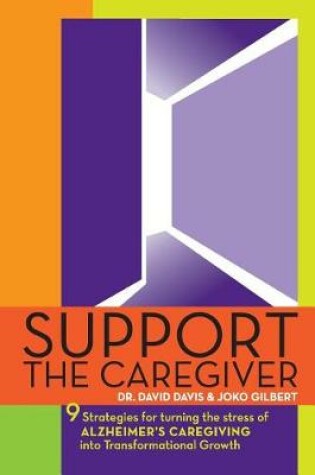 Cover of Support the Caregiver