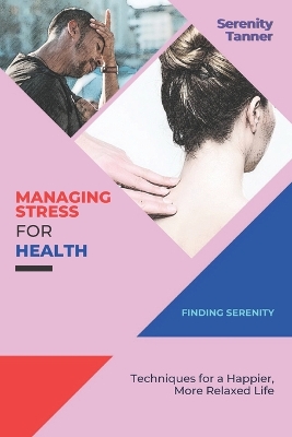 Book cover for Managing Stress for Health-Finding Serenity