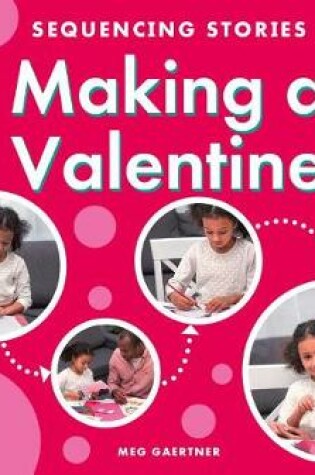 Cover of Making a Valentine