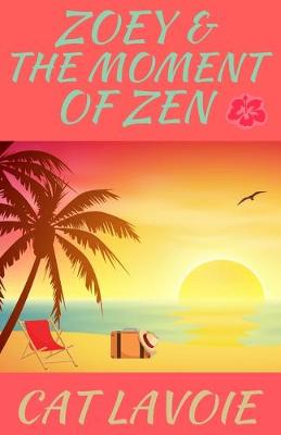 Book cover for Zoey & the Moment of Zen