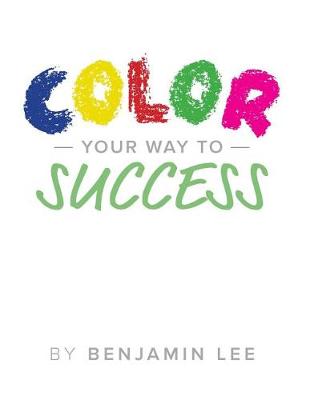 Book cover for Color Your Way To Success