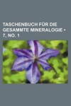 Book cover for Taschenbuch Fur Die Gesammte Mineralogie