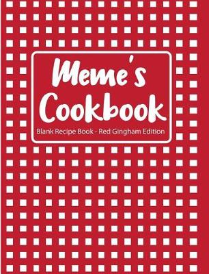 Book cover for Meme's Cookbook Blank Recipe Book Red Gingham Edition