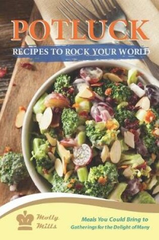 Cover of Potluck Recipes to Rock Your World