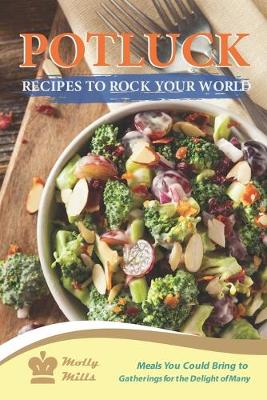 Book cover for Potluck Recipes to Rock Your World