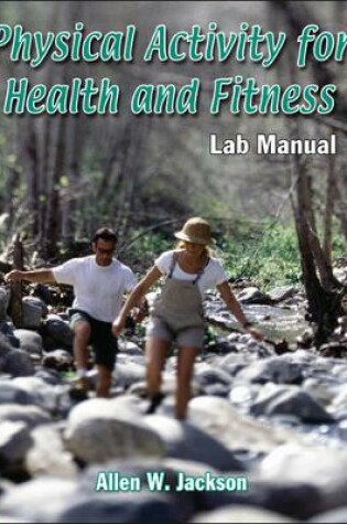 Cover of Physical Activity for Health and Fitness Lab Manual