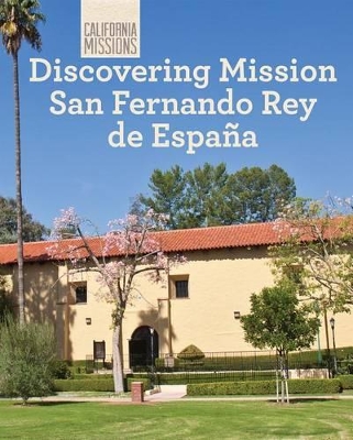 Cover of Discovering Mission San Fernando Rey de España