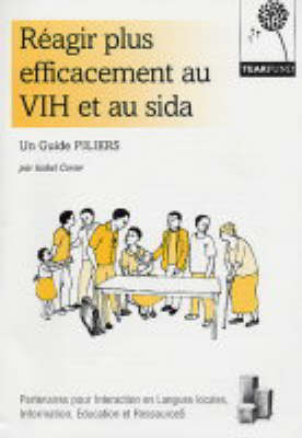 Cover of Reagir Plus Efficacement Au VIH Et Au Sida