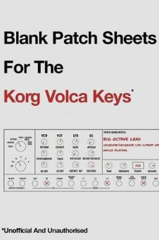 Cover of Blank Patch Sheets For The Korg Volca Keys