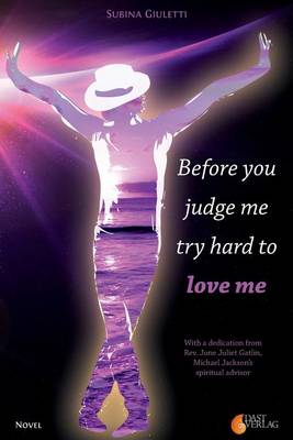 Book cover for Before you judge me, try hard to love me