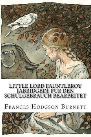 Cover of Little Lord Fauntleroy [abridged]