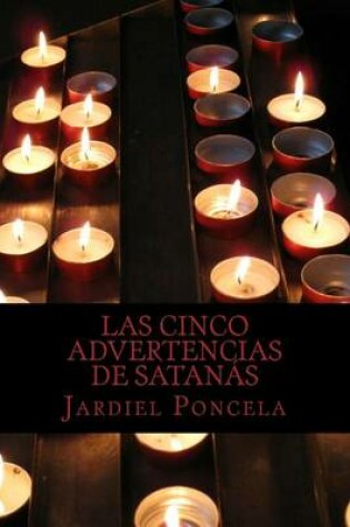 Cover of Las Cinco Advertencias de Satanas
