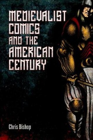 Cover of Medievalist Comics and the American Century