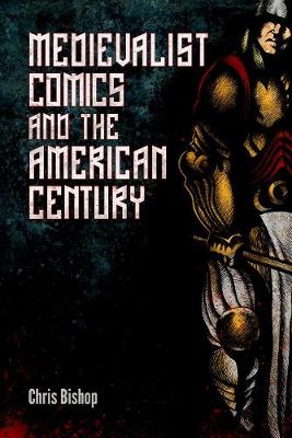 Cover of Medievalist Comics and the American Century