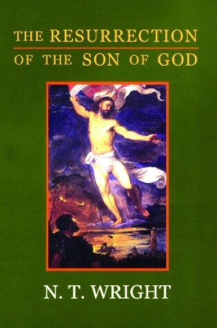Cover of The Resurrection of the Son of God