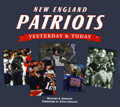 Book cover for New England Patriots Yesterday and Today