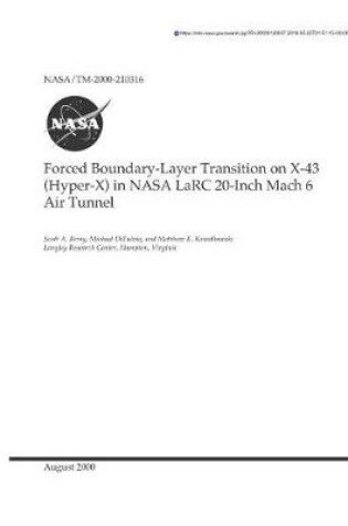 Cover of Forced Boundary-Layer Transition on X-43 (Hyper-X) in NASA Larc 20-Inch Mach 6 Air Tunnel