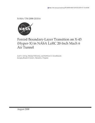 Book cover for Forced Boundary-Layer Transition on X-43 (Hyper-X) in NASA Larc 20-Inch Mach 6 Air Tunnel