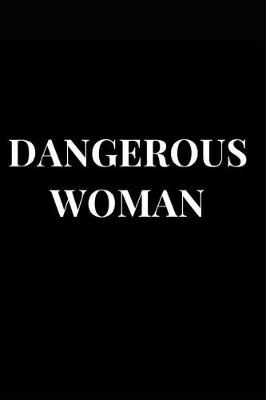 Cover of Dangerous Woman