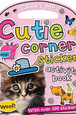 Cover of Fun on the Run: Cutie Corner Sticker Activity Book