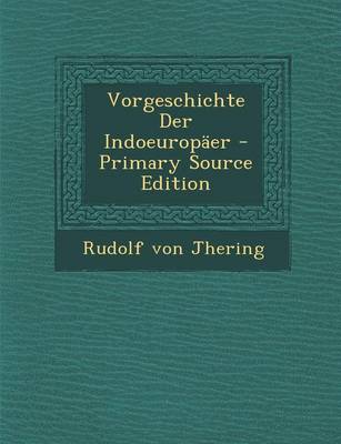 Book cover for Vorgeschichte Der Indoeuropaer - Primary Source Edition