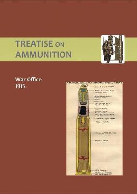 Book cover for Treatise on Ammunition 1915