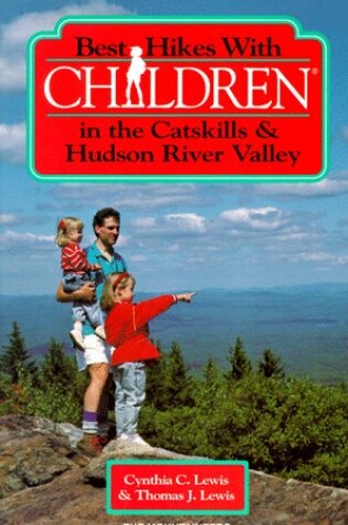 Cover of Best Hikes with Children in the Catskills and Hudson River Valley