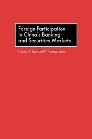 Cover of Foreign Participation in China's Banking and Securities Markets