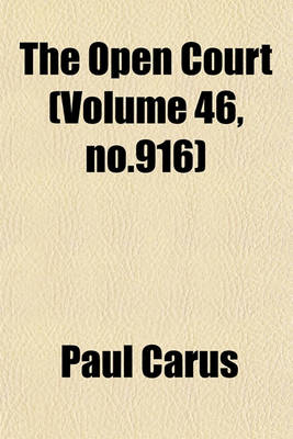 Book cover for The Open Court (Volume 46, No.916)