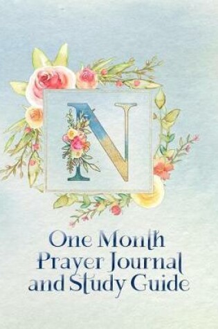 Cover of N One Month Prayer Journal and Study Guide