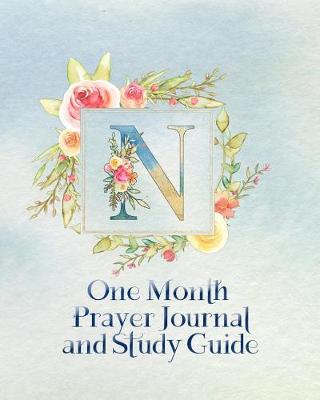 Book cover for N One Month Prayer Journal and Study Guide