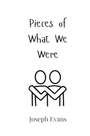 Cover of Pieces of What We Were