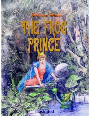 Book cover for The Frog Prince (Illustrated)