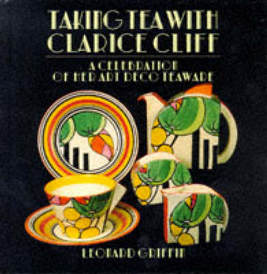 Cover of TAKING TEA WITH CLARICE CLIFF