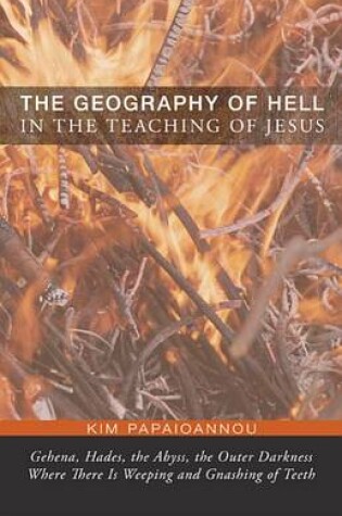 Cover of The Geography of Hell in the Teaching of Jesus