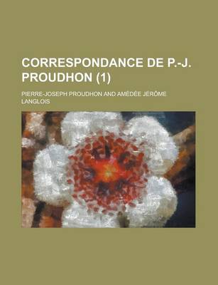 Book cover for Correspondance de P.-J. Proudhon (1)