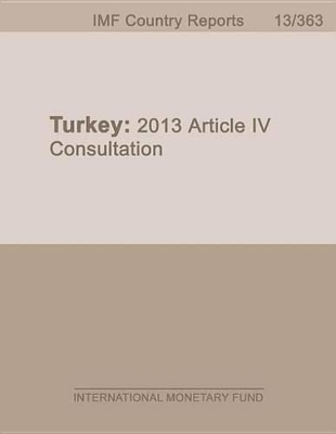 Book cover for Turkey: Staff Report for the 2013 Article IV Consultation