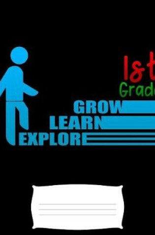 Cover of 1st grade grow learn explore