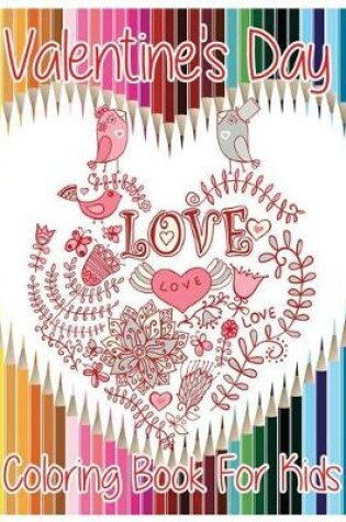 Cover of Valentine's Day Coloring Book For Kids