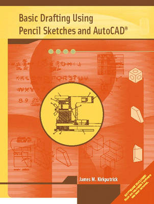 Book cover for Basic Drafting Using Pencil Sketches and AutoCAD