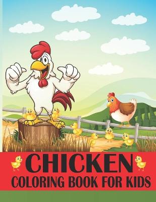Book cover for Chicken Coloring Book For Kids