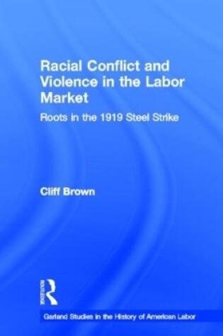 Cover of Racial Conflicts and Violence in the Labor Market