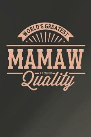 Cover of World's Greatest Mamaw Premium Quality