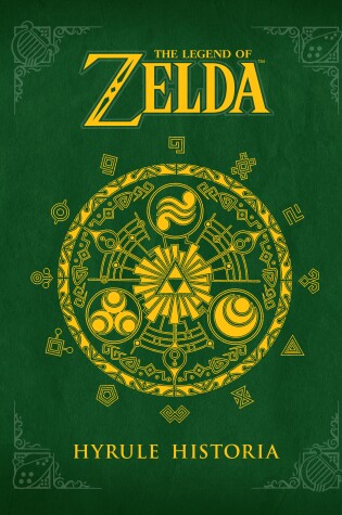 Cover of Legend of Zelda, The: Hyrule Historia