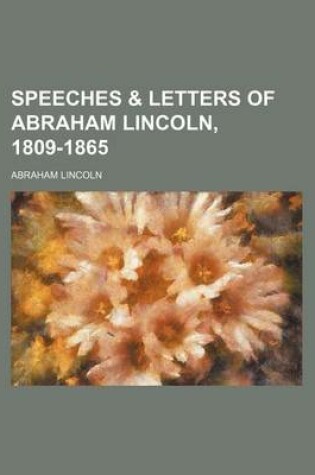 Cover of Speeches & Letters of Abraham Lincoln, 1809-1865